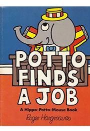Potto Finds a Job (Roger Hargreaves)
