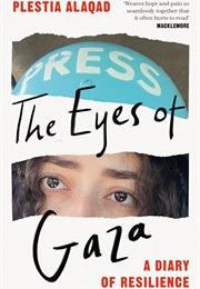 The Eyes of Gaza (Plestia Alaqad)