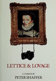 Lettice and Lovage (Shaffer, Peter)