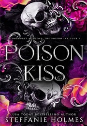 Poison Kiss (Steffanie Holmes)