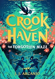 The Forgotten Maze (J.J. Arcanjo)