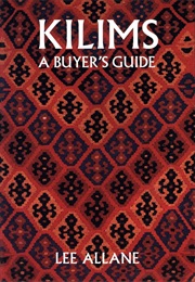 Kilims: A Buyer's Guide (Lee Allane)
