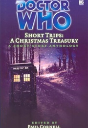 Doctor Who Short Trips: A Christmas Treasury (Paul Cornell)