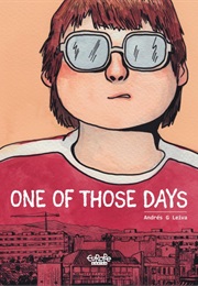 One of Those Days (Andrés G. Leiva)