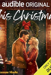 This Christmas (Leeanne Slade)