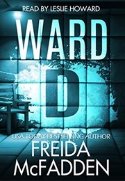 Ward D (McFadden, Freida)