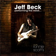 Jeff Beck - Performing This Week… Live at Ronnie Scott's