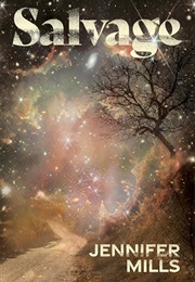 Salvage (Jennifer Mills)