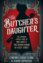 The Butcher's Daughter (David Demchuk & Corinne Leigh Clark)