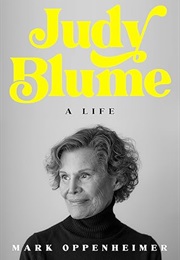 Judy Blume: A Life (Mark Oppenheimer)