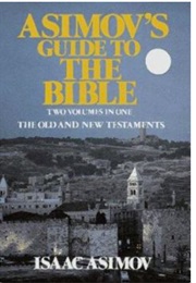 Asimov's Guide to the Bible: Two Volumes in One (Isaac Asimov)