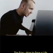#1363 How to Save a Life by the Fray