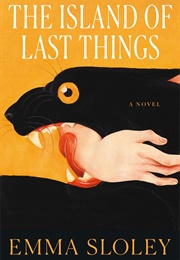 The Island of Last Things (Emma Sloley)