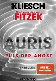 Puls Der Angst / Auris Bd. 6 (Vincent Kliesch)