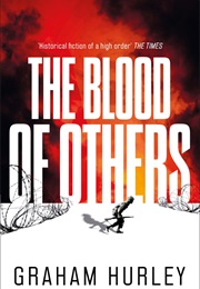 The Blood of Others (Graham Hurley)