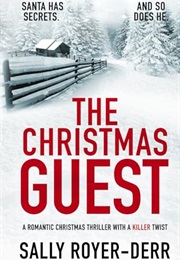 The Christmas Guest (Sally Royer-Derr)