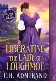 Liberating the Lady of Loughmoe (C.H. Admirand)
