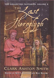 The Last Hieroglyph (Clark Ashton Smith)