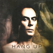 Peter Murphy – Hang Up