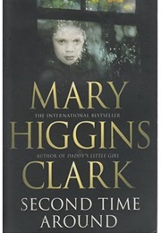 The Second Time Around (Marry Higgins Clark)