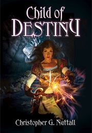 Child of Destiny (Christopher G. Nuttall)