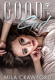 Good Girl (Mila Crawford)