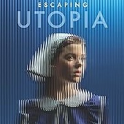 Escaping Utopia