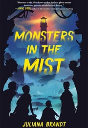 Monsters in the Mist (Juliana Brandt)