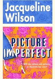 Picture Imperfect (Jacqueline Wilson)