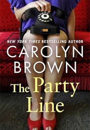 The Party Line (Carolyn Brown)
