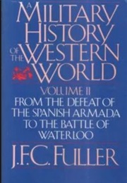 A Military History of the Western World Vol 2 (J.F.C. Fuller)