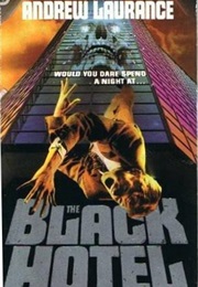 The Black Hotel (Andrew Laurance)