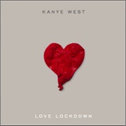 #1069 Love Lockdown by Kanye West