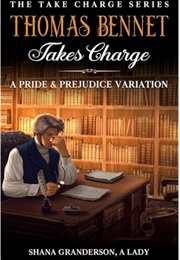 Thomas Bennet Takes Charge (Shana Granderson)