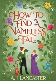 How to Find a Nameless Fae (AJ Lancaster)