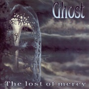Ghost - The Loss of Mercy