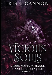 Vicious Souls (Iris T. Cannon)