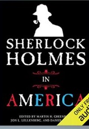 Sherlock Holmes in America (Jon L. Lellenberg, Martin H. Greenberg, and Daniel)