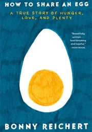 How to Share an Egg (Bonnie Reichert)