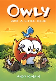 Owly: Just a Little Blue (Andy Runton)