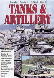 Standard Guide to U.S. World War II Tanks & Artillery (Jr. Konrad F. Schreier)
