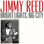 Bright Lights, Big City - Jimmy Reed