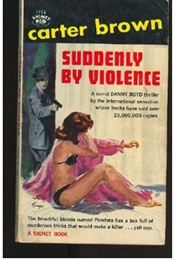 Suddenly by Violence (Carter Brown)