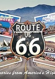 Route 66: Memories From America's Highway (Publications International Ltd.)