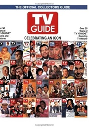 TV Guide the Official Collectors Guide: Celebrating an Icon (Dr. Stephen F. Hofer)