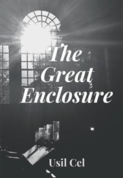 The Great Enclosure (Usil Cel)
