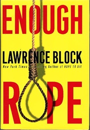 Enough Rope (Block)
