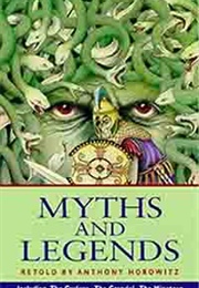 Myths and Legends Retold (Anthony Horowitz)