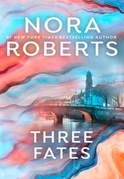 Three Fates (Nora Roberts)