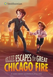 Ollie Escapes the Great Chicago Fire (Salima Alikhan)